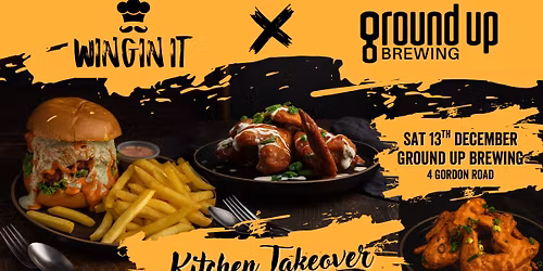 Wingin' It x Ground Up - Kitchen Takeover