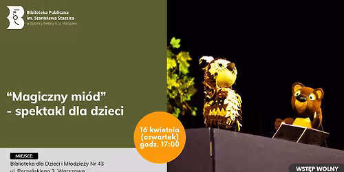 "Magiczny mi\u00f3d" - spektakl dla dzieci