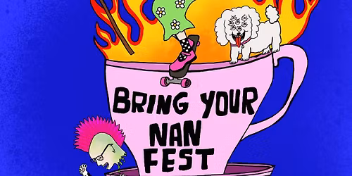 BRING YOUR NAN FEST #2