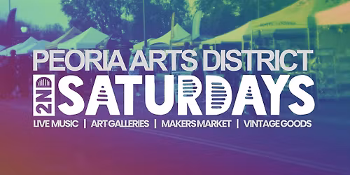 Peoria's 2nd Saturdays