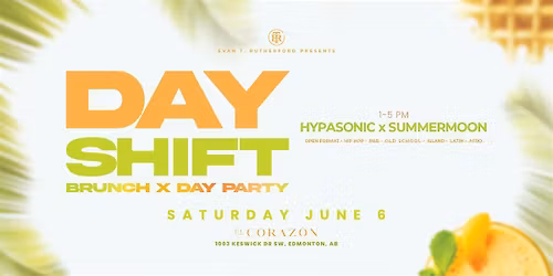 DAYSHIFT! Brunch x Day Party