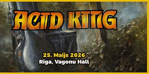 Acid King [US] + Celestite [LV] | Vagonu Hall