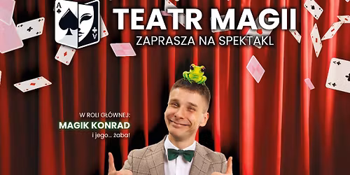 Warszawa: Teatr Magii: Magiczne chwile dla dzieci - iluzja i komedia dla ca\u0142ej rodziny