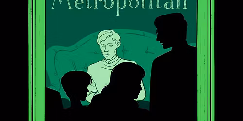 Reel House Cinema Signature Screening - Whit Stillman's Metropolitan