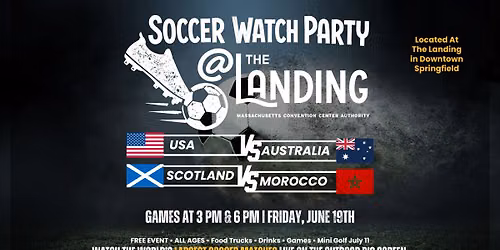 Soccer Watch Party @ The Landing - USA vs. Australia & Scotland vs. Morocco