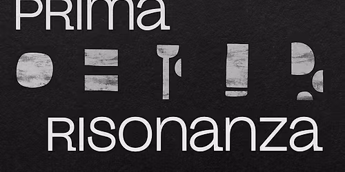 Prima Risonanza: mostra di design e ricerca sonora