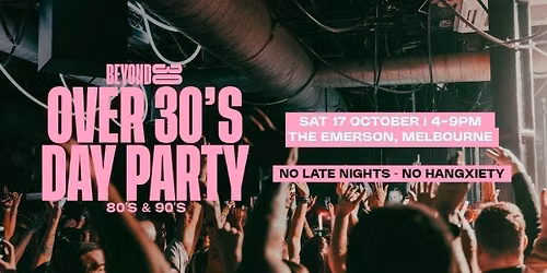 80s & 90s Over 30s Outdoor Daytime Clubbing - MELBOURNE