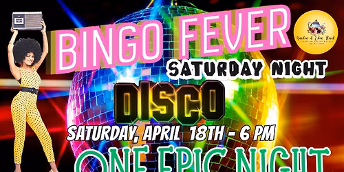 BINGO FEVER! Saturday Night Disco!
