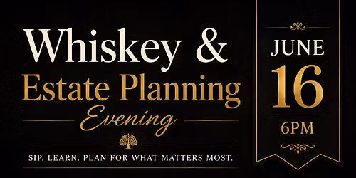 Whiskey and Estate Planning