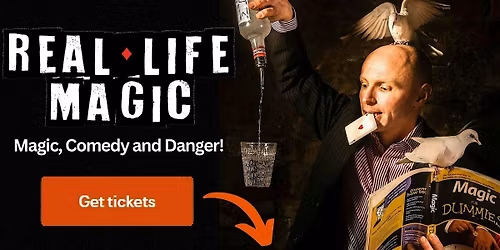 Comedy Magic Show: Real Life Magic
