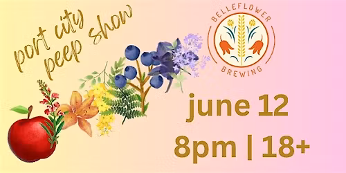 Port City Peep Show @ Belleflower Brewing