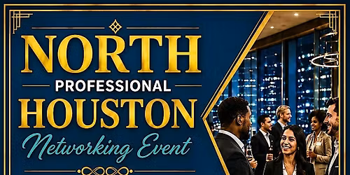 North Houston Professional Networking & Business Spotlight