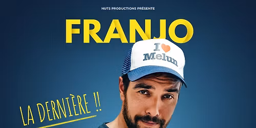 FRANJO joue au GRAND REX ! LA DERNI\u00c8RE !