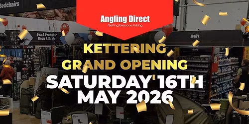 Angling Direct Kettering - Grand Opening!