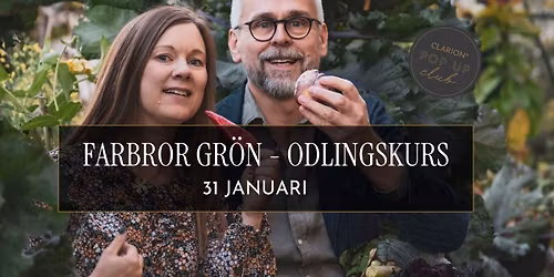 Farbror Gr\u00f6n - Odlingskurs