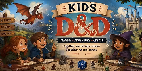 Kids D&D *Spots fill, must pre-book online $10