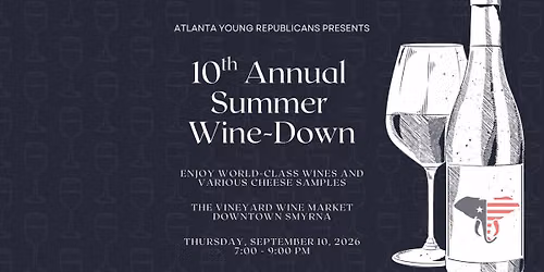 AYR Presents: 10th Annual Summer Wine-Down Member Appreciation Event — The Vineyard Wine Market, 1295 W Spring Street #100, Smyrna, GA 30080