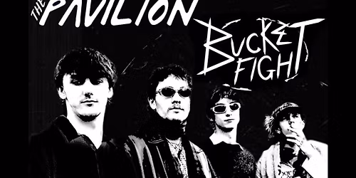 The Pavilion & Bucket Fight
