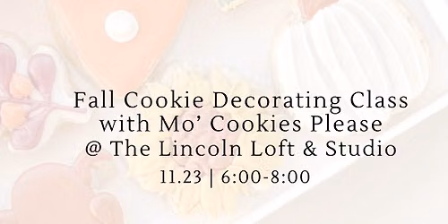 Fall Cookie Decorating Class w. Mo' Cookies Please 