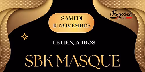 SOIREE SBK  MASQUEE - INITIATION GRATUITE