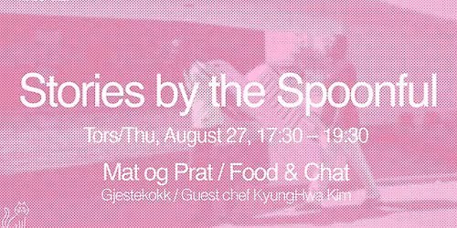 Stories by the Spoonful with KyungHwa Kim