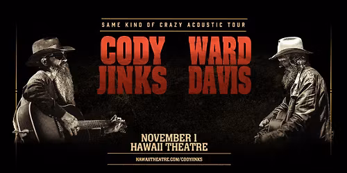 A NIGHT WITH CODY JINKS & WARD DAVIS