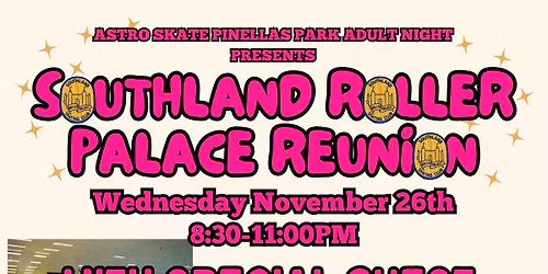 Southland Roller Palace Reunion 