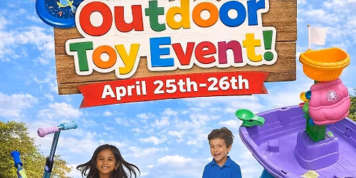 Outdoor Toy Event\u2600\ufe0f