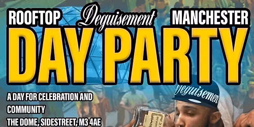 DEGUISEMENT DAY PARTY MANCHESTER