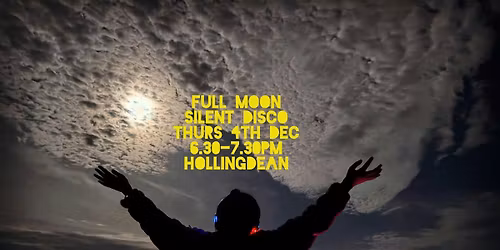 Daylight Disco Club in the dark!-Full moon in Hollingdean
