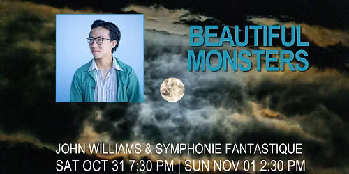 Beautiful Monsters \u2014 John Williams & Symphonie Fantastique