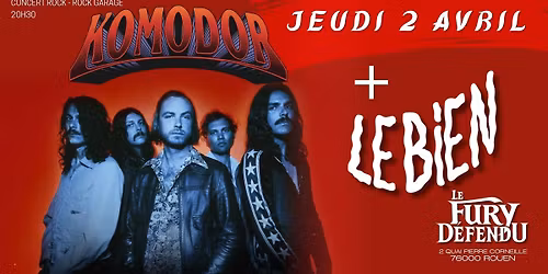KOMODOR - LE BIEN \/\/ Le Fury D\u00e9fendu