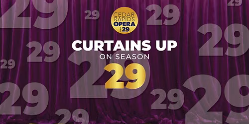 Curtains Up - Season 29 Opener