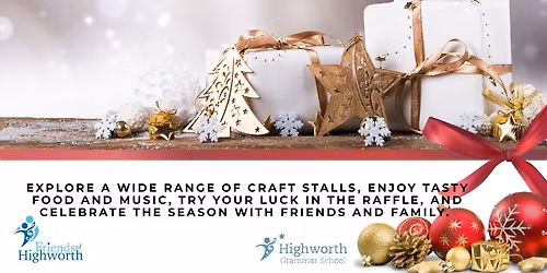 Festive Fair - Highworth Grammar School, Maidstone Road, Ashford TN24 8UD