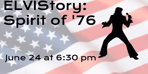 ELVIStory: Spirit of '76