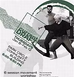 Current Draft: A Creative Movement Class w\/ Jason Fowler - 6 weekly session