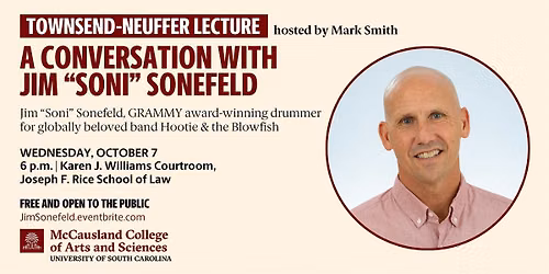 In Conversation with Jim \u201cSoni\u201d Sonefeld: The 2026 Townsend-Neuffer Lecture