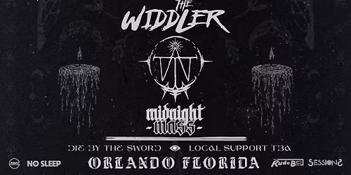 The Widdler's Midnight Mass Tour w\/ Die By The Sword