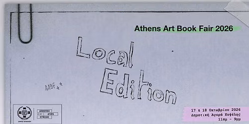 Athens Art Book Fair 2026 \u2013 Local Edition