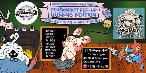 Pok\u00e9Market Pop-Up "QUEENS EDITION" @ Sanger Hall
