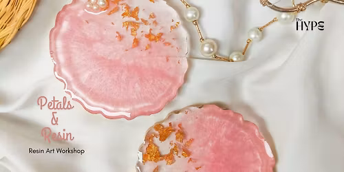 Petals & Resin