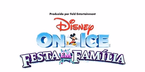 Disney on Ice: Festa em Fam\u00edlia - S\u00e3o Paulo