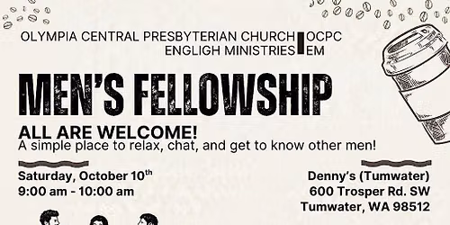 MONTHLY MEN'S FELLOWSHIP\/HANGOUT