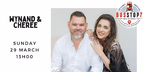 Wynand & Cheree Live at Busstop7 Market