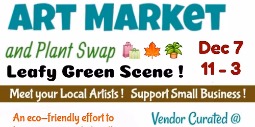 First Sunday Art Market and Plant Swap 