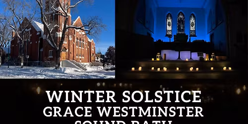 Grace-Westminster Winter Solstice Sound Bath