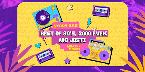 90's VS 2000's Party \u00bb K\u00c9TEZRES \u00c9VEK BULI \u00bb STORY BAR \u00bb 05.02 SZOMBAT