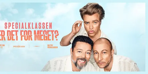 UDSOLGT! Specialklassen - Er Det For Meget? - Comedy Tour 2026-27 - Odense, Magasinet