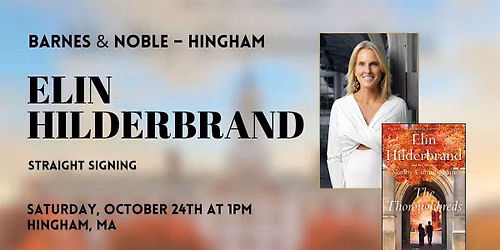 Signing with Elin Hilderbrand for THE THOROUGHBREDS at B&N-Hingham