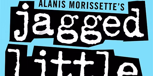 Scottfield Theatre Company presents: Jagged Little Pill